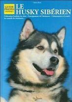 Le husky sibérien von Rossi, V. (Valeria)  Book, Verzenden