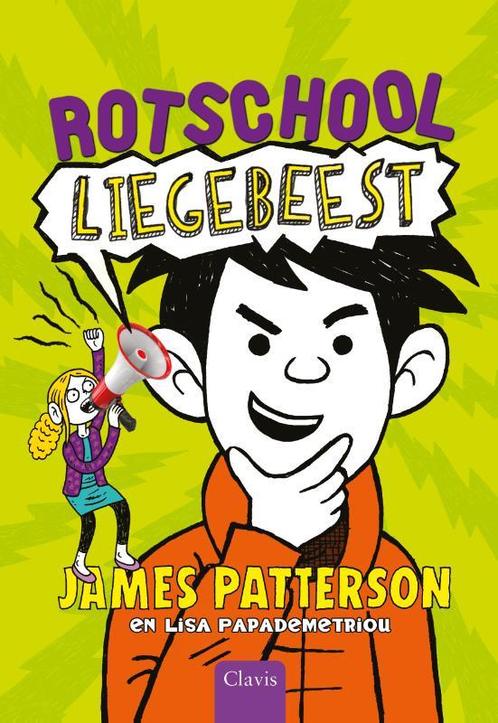 Liegebeest / Rotschool / 3 9789044828733 James Patterson, Boeken, Kinderboeken | Jeugd | onder 10 jaar, Zo goed als nieuw, Verzenden