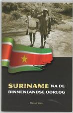 Suriname na de binnenlandse oorlog (1986-1992) 9789068324990, Zo goed als nieuw, Ellen de Vries, Verzenden