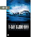 D-Day: 6 juni 1944 9789022555132 Stephen E Ambrose, Boeken, Verzenden, Gelezen, Stephen E Ambrose