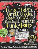 Humble Homes, Simple Shacks, Cozy Cottages, Ramshac...  Book, Diedricksen, Derek, Verzenden