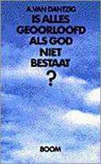 Is alles geoorloofd als God niet bestaat?, Boeken, Verzenden, Nieuw