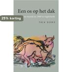 Een os op het dak 9789463453707 Thea Derks, Boeken, Verzenden, Gelezen, Thea Derks