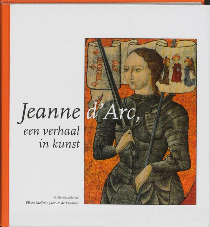 Jeanne DArc 9789057101618, Boeken, Kunst en Cultuur | Beeldend, Zo goed als nieuw, Verzenden