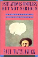 The Situation Is Hopeless But Not Serious 9780393310214, Boeken, Verzenden, Gelezen, Paul Watzlawick