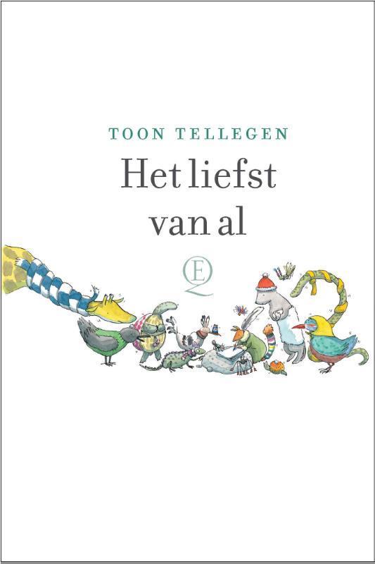 Het liefst van al 9789021418599 Toon Tellegen, Boeken, Romans, Gelezen, Verzenden