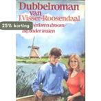 VERLOREN DROOM - DUBBELROMAN 9789025719821, Verzenden, J. Visser Roosendaal