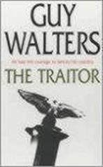 The Traitor 9780755300563, Gelezen, Guy Walters, Verzenden