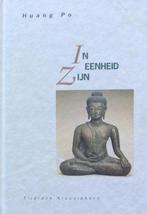In eenheid zijn / Tijdloze klassiekers 9789069633923, Boeken, Verzenden, Gelezen, Huang Po