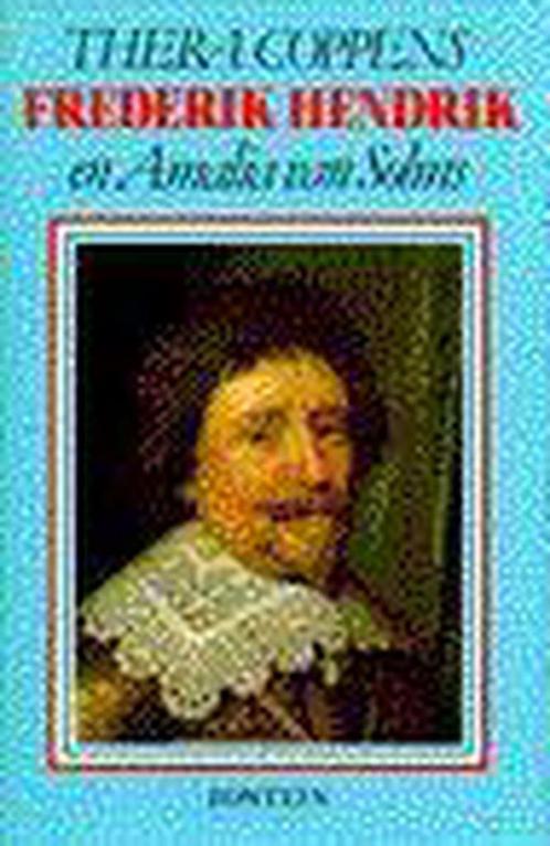 Frederik Hendrik en Amalia van Solms 9789026102318, Livres, Romans historiques, Envoi