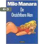 Manara 001 de onzichtbare man (kleur) 9789067712767 Manara, Verzenden, Gelezen, Manara