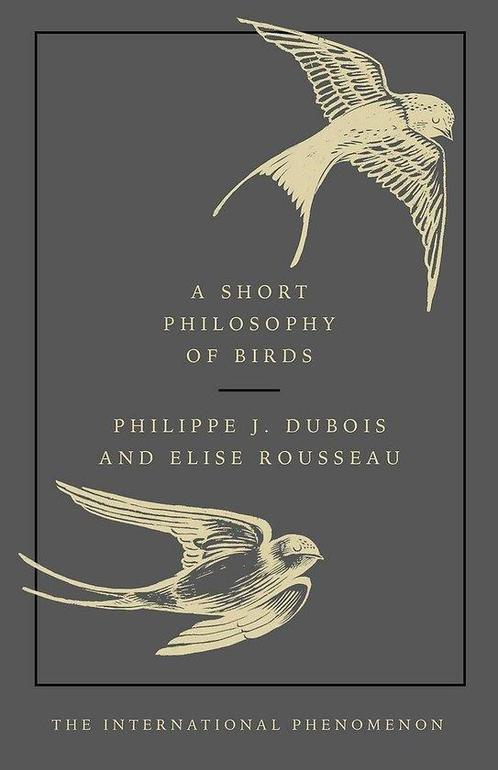 A short philosophy of birds 9780753554142 Philippe J. Dubois, Boeken, Taal | Engels, Gelezen, Verzenden