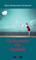 De droomster van Oostende 9789045011806, Boeken, Verzenden, Zo goed als nieuw, Eric-Emmanuel Schmitt