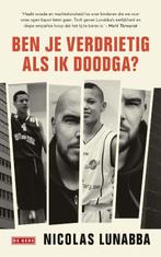 Ben je verdrietig als ik doodga? 9789044548884, Boeken, Verzenden, Zo goed als nieuw, Nicolas Lunabba