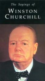 The Sayings of Winston Churchill 9780715623893, Boeken, Verzenden, Zo goed als nieuw, Sir Winston Churchill