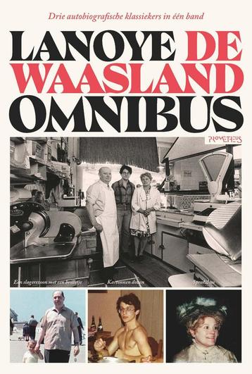 De Waasland omnibus 9789044657685 Tom Lanoye, Verzenden, Tom Lanoye