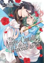 The Knight Captain Is the New Princess-To-Be Volume 2, Verzenden