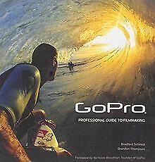 Gopro: Professional Guide to Filmmaking [Covers the Hero..., Livres, Livres Autre, Envoi