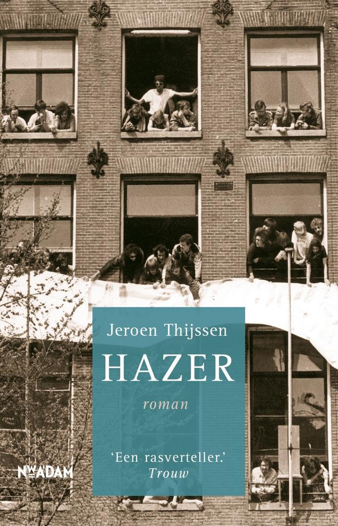 Hazer (9789046821398, Jeroen Thijssen), Livres, Romans, Envoi