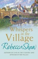 Whispers In The Village 9780752864983 Rebecca Shaw, Verzenden, Gelezen, Rebecca Shaw