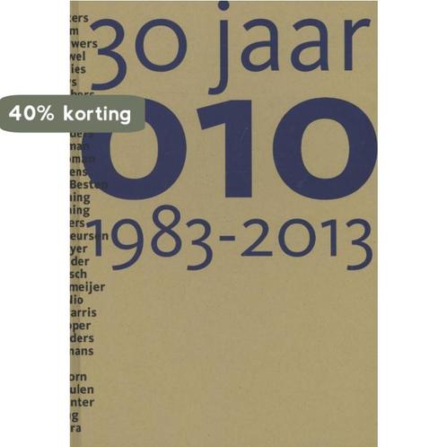 30 jaar 010 9789064508028, Boeken, Kunst en Cultuur | Beeldend, Gelezen, Verzenden