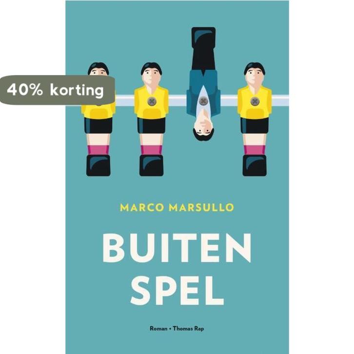 Buitenspel 9789400400481 Marco Marsullo, Boeken, Romans, Zo goed als nieuw, Verzenden