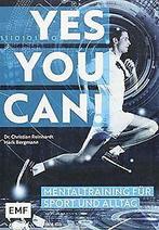 Yes you can Mentaltraining für Sport und Alltag vo...  Book, Bergmann, Mark, Reinhardt, Christian, Verzenden