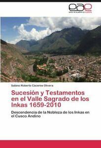 Sucesion y Testamentos En El Valle Sagrado de L. Olivera,, Livres, Livres Autre, Envoi
