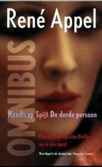 Handicap / Spijt / De derde persoon 9789035123908 René Appel, Verzenden, Gelezen, René Appel