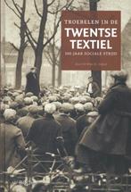 Troebelen in de Twentse textiel 9789040005244 Wim H. Nijhof, Boeken, Verzenden, Zo goed als nieuw, Wim H. Nijhof