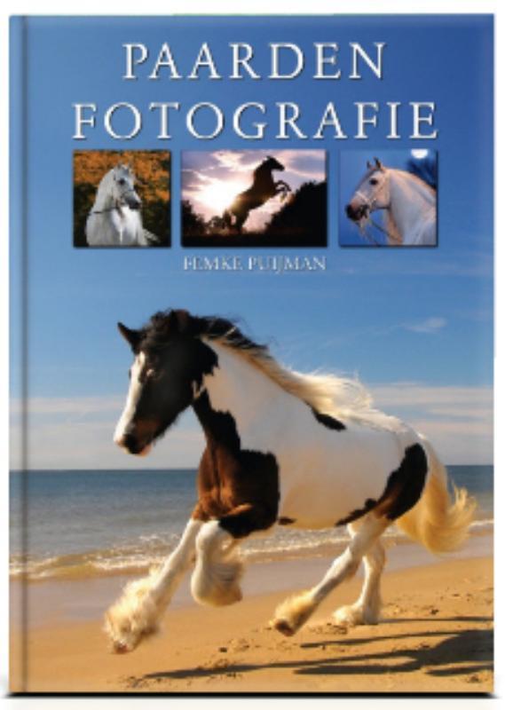 Paardenfotografie 9789081693929 Femke Puijman, Boeken, Hobby en Vrije tijd, Zo goed als nieuw, Verzenden