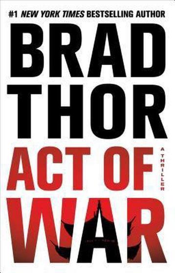 Act of War 9781476717128 Brad Thor, Verzenden, Brad Thor