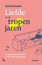 Liefde in de tropenjaren 9789401487252 Katrien Koolen, Boeken, Verzenden, Zo goed als nieuw, Katrien Koolen