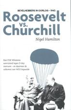 Roosevelt versus Churchill 9789085715092, Boeken, Nigel Hamilton, Zo goed als nieuw, Verzenden