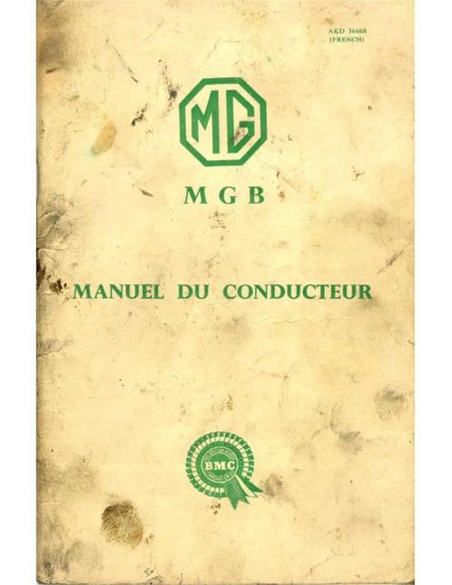 1966 MG MGB INSTRUCTIEBOEKJE FRANS, Autos : Divers, Modes d'emploi & Notices d'utilisation