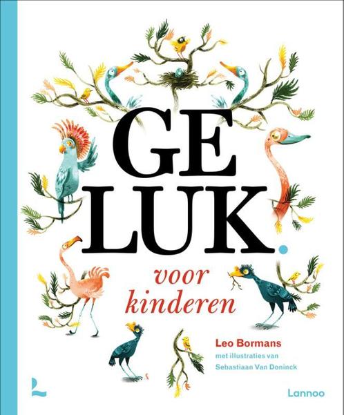 Geluk voor kinderen / Geluk 9789401481984 Leo Bormans, Boeken, Prentenboeken en Plaatjesalbums, Gelezen, Verzenden
