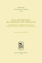 Neo-Latin Philology: Old Tradition, New Approac. Poel, Marc van der Poel, Verzenden