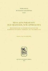 Neo-Latin Philology: Old Tradition, New Approac. Poel, Boeken, Overige Boeken, Zo goed als nieuw, Verzenden