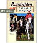 PAARDRIJDEN MET NATHALIE PENQUITT 9789052103761 N. Penquitt, Verzenden, N. Penquitt