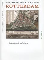 Historische atlassen -  Historische atlas van Rotterdam, Boeken, Verzenden, Gelezen, Paul van de Laar