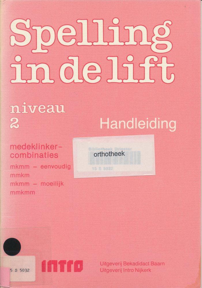 Spelling in de Lift Handleiding Niveau 2, Livres, Livres scolaires, Envoi