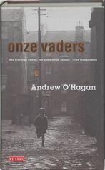 Onze vaders 9789052267470 Andrew OHagan, Boeken, Verzenden, Zo goed als nieuw, Andrew O'Hagan