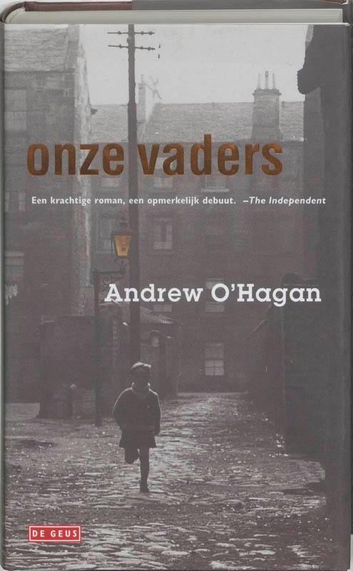 Onze vaders 9789052267470 Andrew OHagan, Boeken, Romans, Zo goed als nieuw, Verzenden
