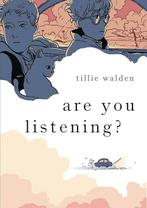Are You Listening 9781250207562, Boeken, Tillie Walden, Zo goed als nieuw, Verzenden