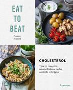 Cholesterol / Eat to beat 9789401483063 Sanne Mouha, Boeken, Kookboeken, Verzenden, Zo goed als nieuw, Sanne Mouha