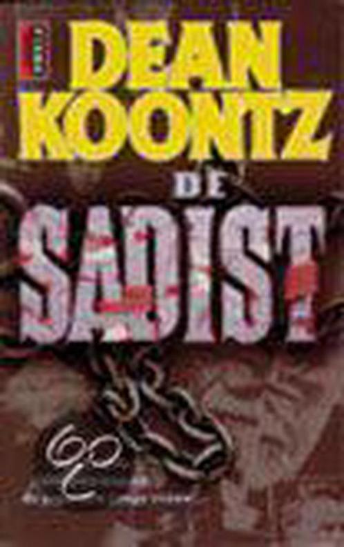 De sadist / Poema Koontz 9789024508297 Dean R. Koontz, Boeken, Thrillers, Gelezen, Verzenden