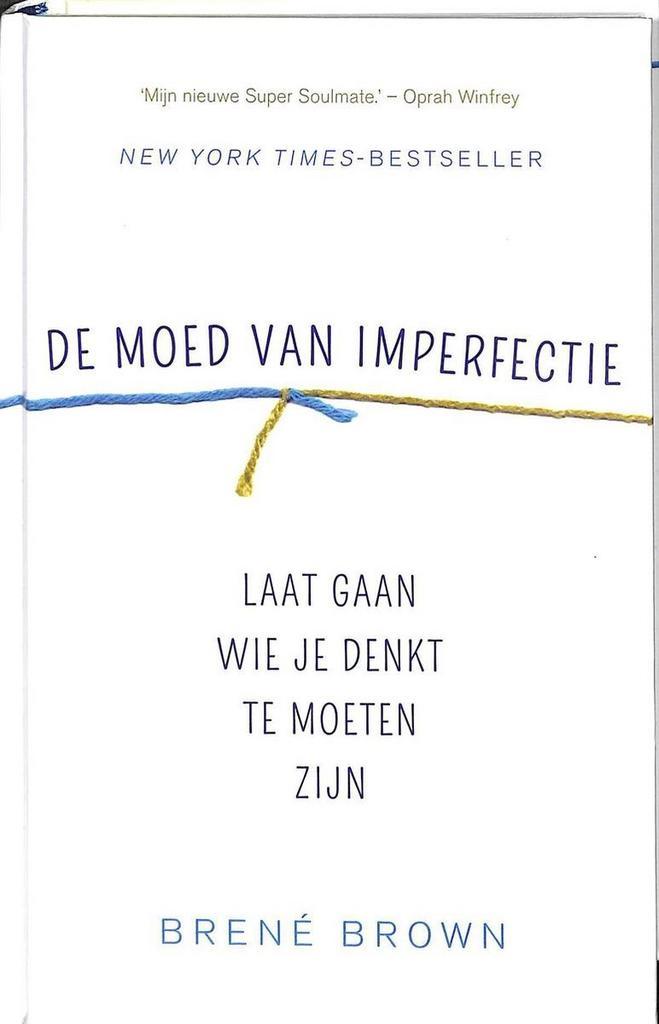 De moed van imperfectie 9789044984354 Brené Brown, Boeken, Hobby en Vrije tijd, Gelezen, Verzenden
