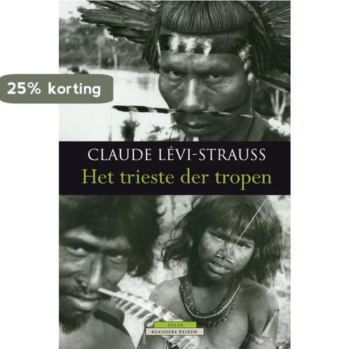 Het trieste der tropen / Klassieke reizen / 1 9789045017259, Boeken, Reisverhalen, Zo goed als nieuw, Verzenden