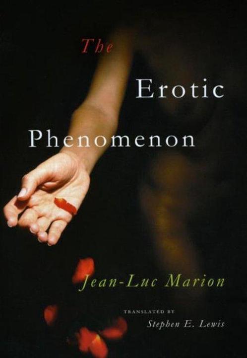 The Erotic Phenomenon 9780226505374 Jean-Luc Marion, Boeken, Overige Boeken, Zo goed als nieuw, Verzenden