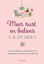 Meer rust en balans in 100 dagen 9789044758931, Boeken, Verzenden, Zo goed als nieuw